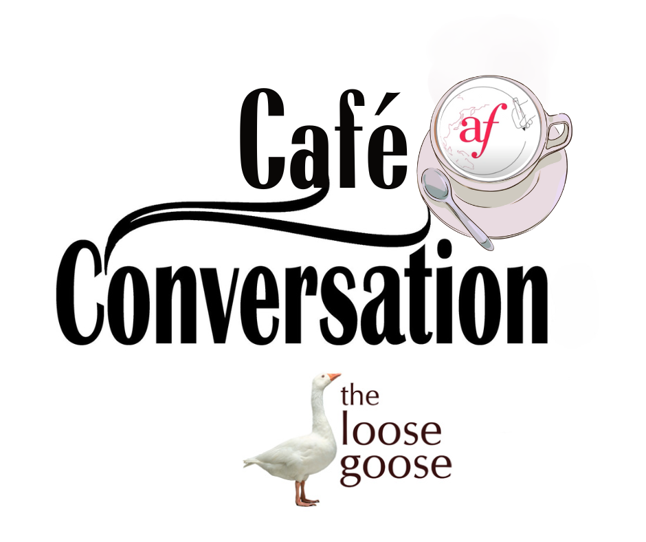 LOOSE GOOSE café Conversation